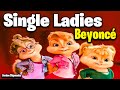 Single Ladies Beyoncé Version Chipmunks Lyrics Letra