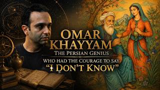 Omar Khayyam : The Persian Genius Who Had the Courage to Say "I Don't Know"