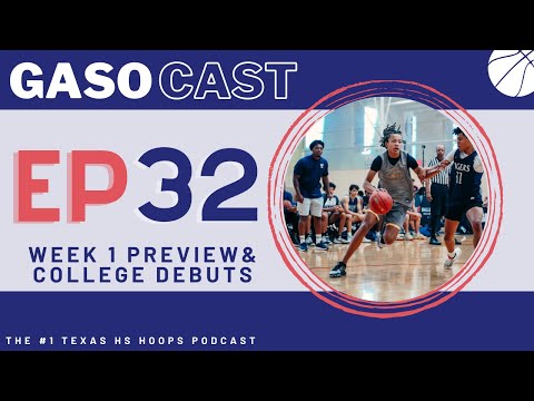GASOCAST EP.32 Week 1 Where We'll Be & TX Standouts In NCAA!