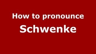 How to pronounce Schwenke