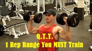 Q.T.T. #23 - 1 Rep Range You MUST Train for Strength and Size