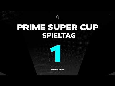 Prime Super Cup 2022 - Spieltag 1 | Strauss Prime League | Part 2