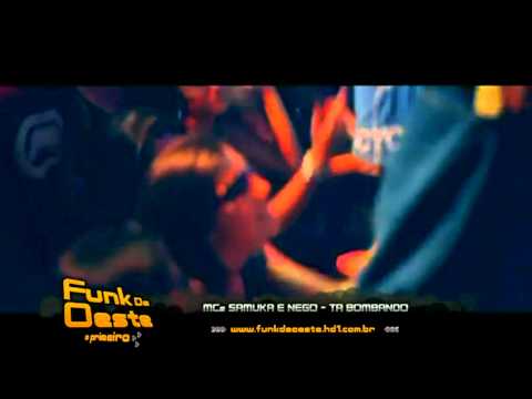 MCs SAMUKA E NEGO - TÁ BOMBANDO ( CLIPE OFICIAL ) ( FDO - DIVULGAÇÃO )
