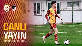 🔴 Galatasaray U19 - Gaziantep FK U19 (U19 PAF Ligi 18. Hafta)