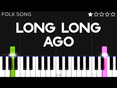 Traditional - Long Long Ago | EASY Piano Tutorial