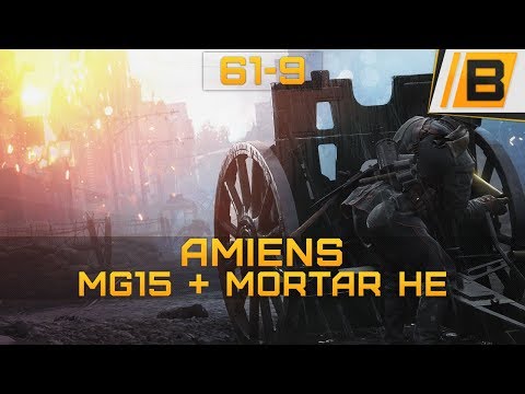 BF1: 61-9 Conquest on Amiens with MG 15 suppressive and mortar HE - Support gameplay