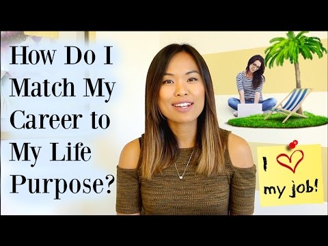 How Do I Match My Career to My Life Purpose?