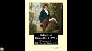 Helbeck of Bannisdale (1898). By: Mrs. Humphry Ward (Volume 2).Original Classics: H