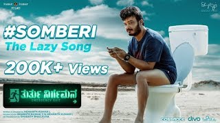 Thurthu Nirgamana - Somberi (Video Song)