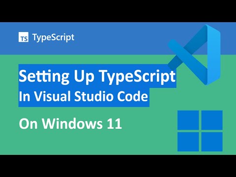 How to setup TypeScript in Visual Studio Code on Windows 11 [2025 ...