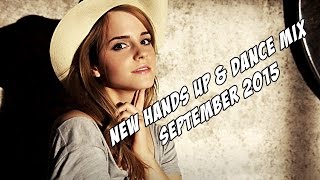Hands Up &amp; Dance Mix 2015 September [HD/HQ]