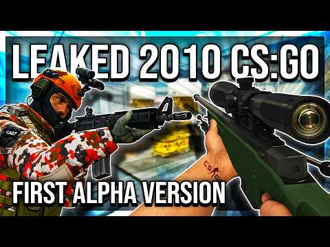 PLAYING THE LEAKED CS:GO ALPHA (2010-2011)