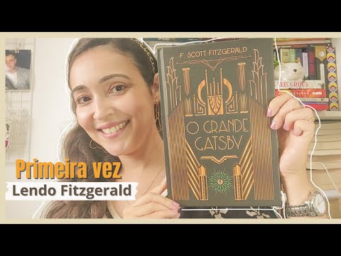 O GRANDE GATSBY - F. Scott Fitzgerald - Resenha e Anlise de Filme | Kelen Vasconcelos
