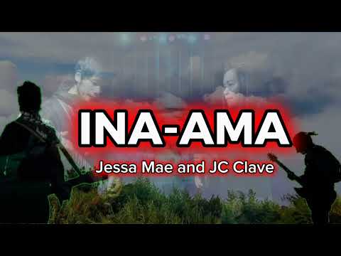 INA-AMA by JESSA MAE | JC CLAVE
