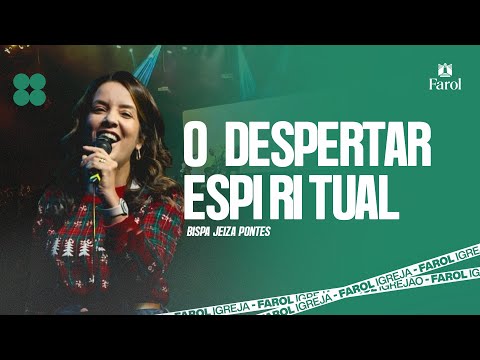 O DESPERTAR ESPIRITUAL ● Bispa Jeiza Pontes