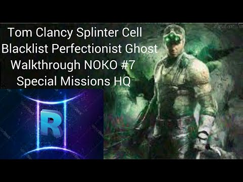 Splinter Cell Blacklist Perfectionist Ghost Walkthrough NOKO Part 7 Special Missions HQ