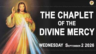 Chaplet Of The Divine Mercy I Wednesday September 2 2026 I Daily Divine Mercy Prayer