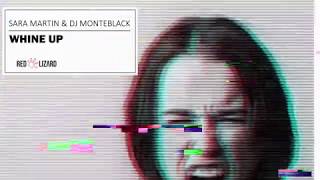Sara Martin &amp; Dj Monteblack - Whine Up [OUT NOW]