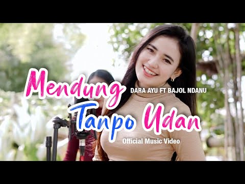Dara Ayu Ft. Bajol Ndanu - Mendung Tanpo Udan (Official Music Video) | KENTRUNG