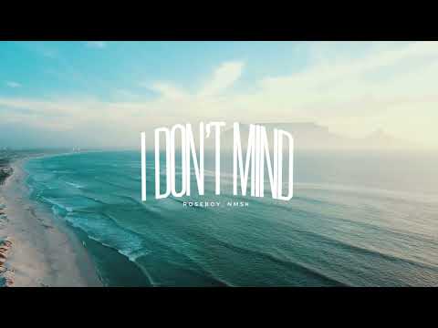 roseboy, NMSK - I Don't Mind