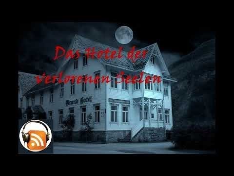 Das Hotel der verlorenen Seelen - Horror Grusel Hörspiel