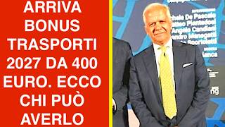 ARRIVA BONUS TRASPORTI 2027 DA 400 EURO. ECCO CHI PUÒ AVERLO
