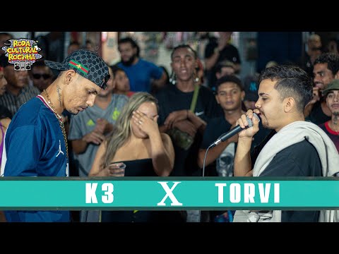 (GASTAÇÃO 😂) K3 x TORVI - 1ª FASE- Roda Cultural da Rocinha: 93ª EDIÇÃO