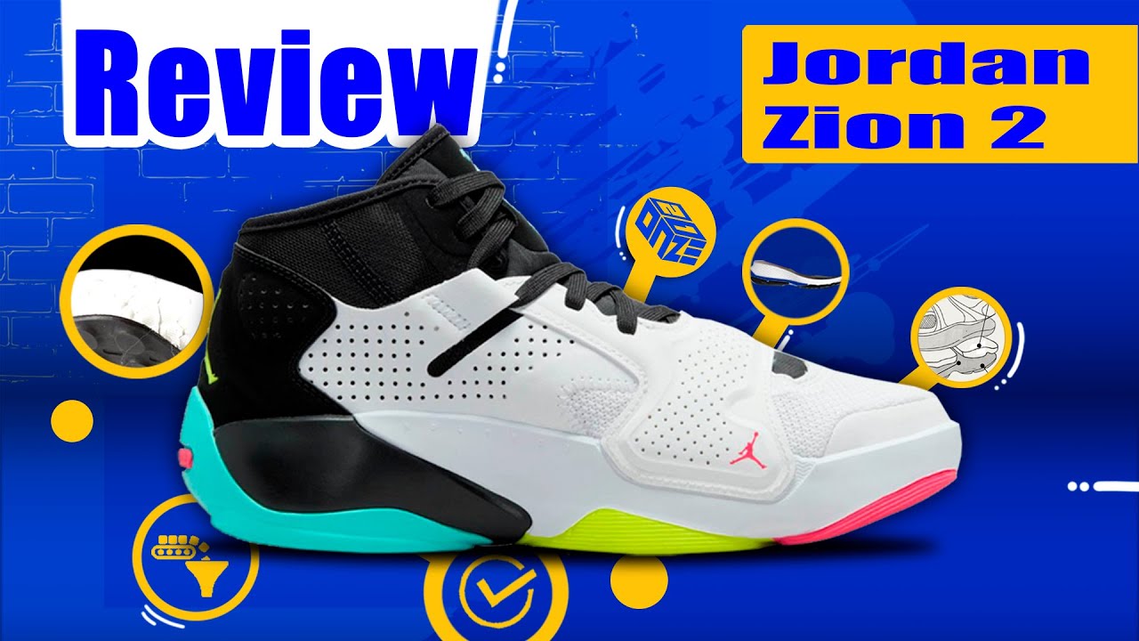Review Jordan Zion 2