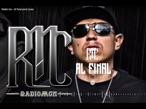 Radio MC - Al final (Producción Ryvaz)
