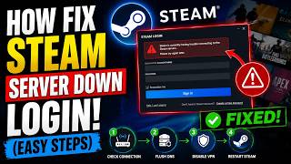 How to FIX Steam Server Down Login Error! (Easy Working Methods)