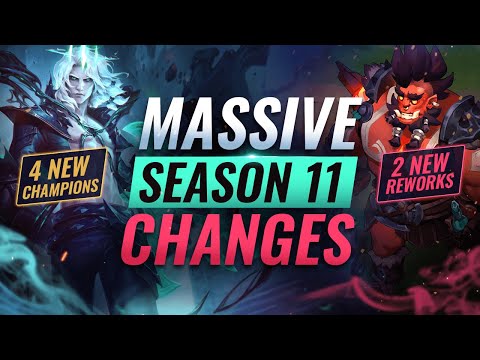 MASSIVE CHANGES: 4 NEW CHAMPS + 2 NEW REWORKS & MORE SEASON 11 CHANGES