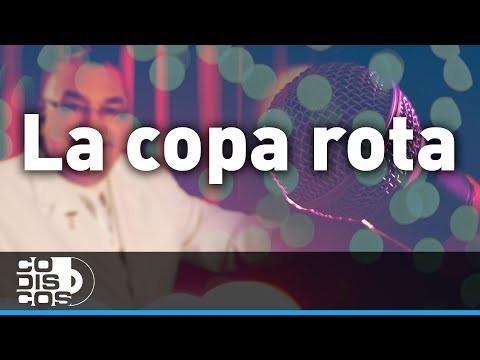 La Copa Rota, Alci Acosta - Karaoke