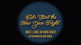 Bing Crosby | &quot;Let&#39;s Start The New Year Right&quot; by Irving Berlin (Official Lyric Video)