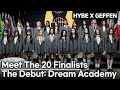 HYBE X GEFFEN The Debut Dream Academy Meet The Finalists