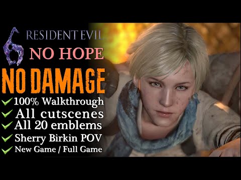 【RE6:Sherry】NO DAMAGE/No Hope - 100% Walkthrough