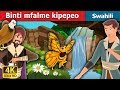 Binti mfalme kipper  | The Butterfly Princess in Swahili  | Swahili Fairy Tales
