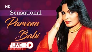Superhits Of Parveen Babi  Remembering Bold And Be
