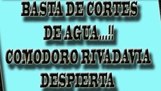 preview picture of video 'BASTA DE CORTES DE AGUA...!! COMODORO RIVADAVIA'