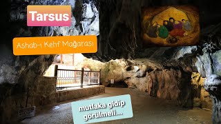 Mersin,Tarsus Eshab-ı Kehf (Ashab-ı Kehf) Mağarasına gittik, ama tünelin sonuna kadar gidemedik