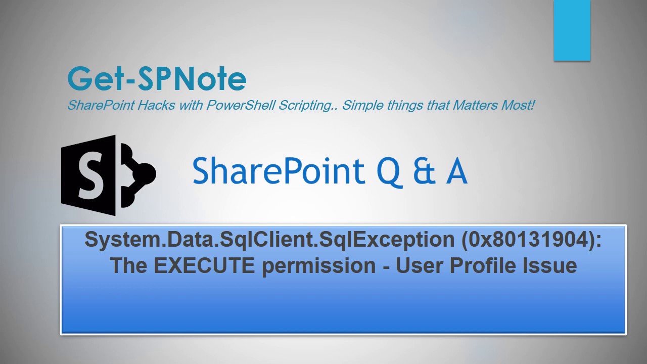 System.Data.SqlClient.SqlException (0x80131904):The EXECUTEpermission - User Profile Issue /1 Minuit