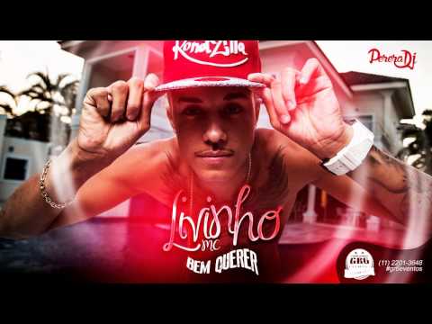 MC Livinho - Meu Bem Querer (PereraDJ) (Áudio Oficial)