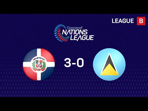 Concacaf Nations League | Highlights - Dominican Republic 3-0 Saint LUCIA