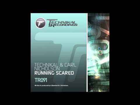 Carl Nicholson, Technikal - Running Scared (Original Mix) [Technikal Recordings]