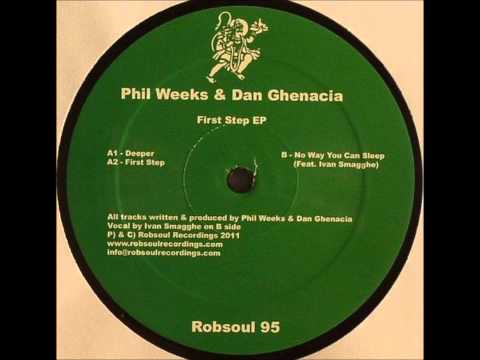 Phil Weeks & Dan Ghenacia - Deeper (Original mix)