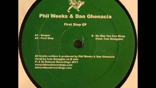 Phil Weeks & Dan Ghenacia - Deeper (Original mix)