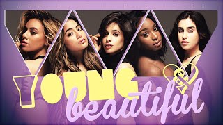 fifth harmony - young &amp; beautiful (lyrics/tradução)