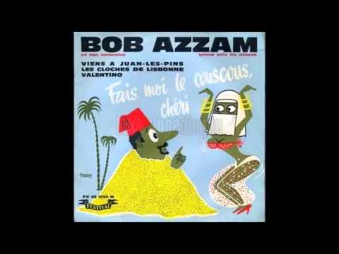 Fais-moi du couscous chéri Bob Azzam