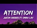 [Lyrics] Attention - Justin Bieber ft Omah Lay