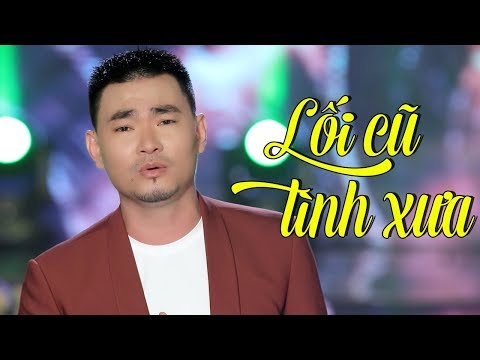 Lối cũ tình xưa - Đông Nguyễn