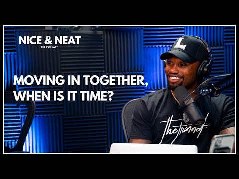 MOVING IN TOGETHER, WHEN IS IT TIME (S2, EP3)